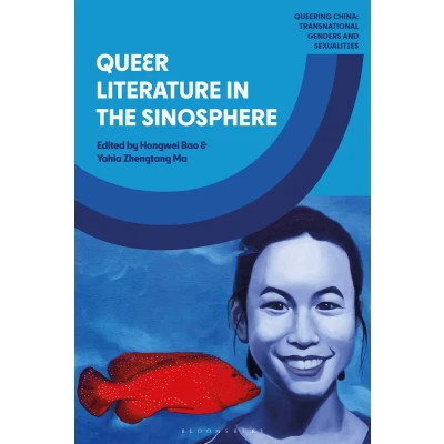 Afbeelding van Queering China: Transnational Genders and Sexualities Queer Literature in the Sinosphere