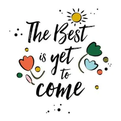 Afbeelding van Wenskaart The Best is Yet to Come