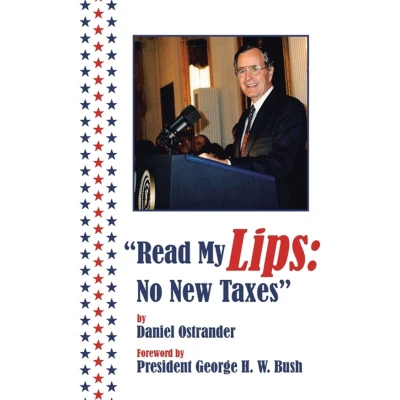 Afbeelding van &quot;Read My Lips: No New Taxes&quot;