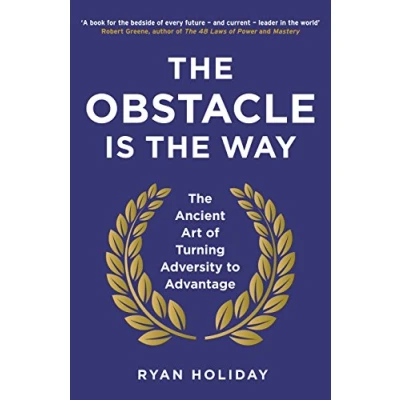 Afbeelding van The Obstacle is Way: Ancient Art of Turning Adversity to Advantage