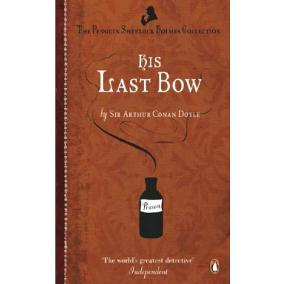 Afbeelding van His Last Bow: Some Reminiscences of Sherlock Holmes