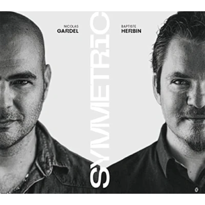 Afbeelding van Baptiste Herbin &amp; Nicolas Gardel Symmetric (CD)