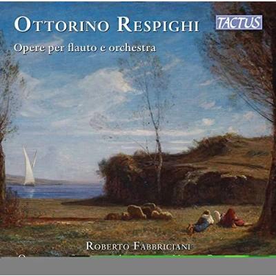 Afbeelding van Roberto Fabbriciani &amp; Orchestra Sinfonica Abruzzes Respighi: Opere Per Flauto E (CD)