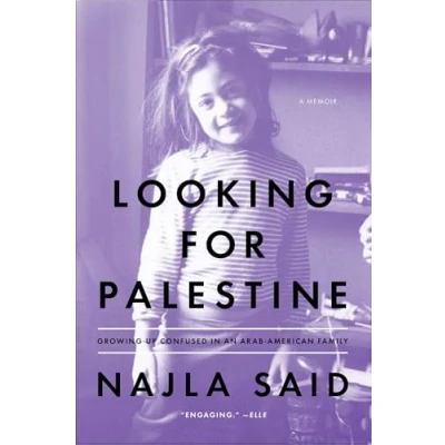 Afbeelding van Looking for Palestine: Growing Up Confused in an Arab American Family