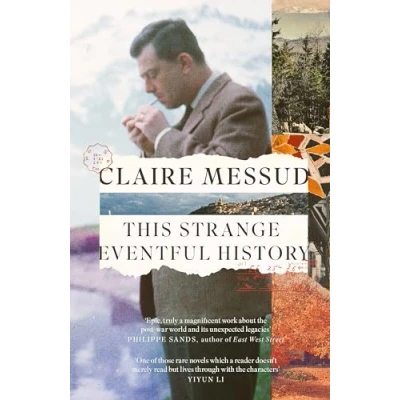 Afbeelding van This Strange Eventful History: Claire Messud