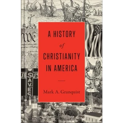 Afbeelding van A History of Christianity in America