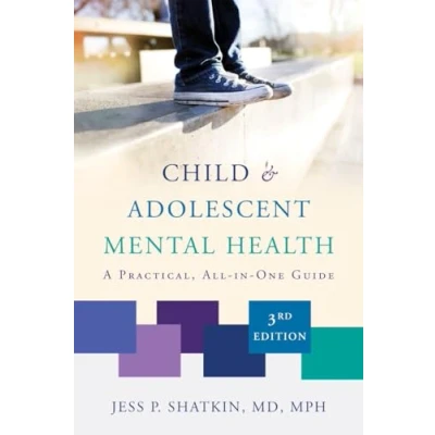 Afbeelding van Child &amp; Adolescent Mental Health: A Practical, All in One Guide