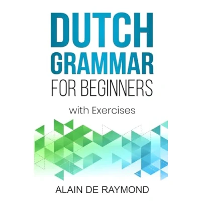 Afbeelding van Dutch Grammar for Beginners: With exercises: 1