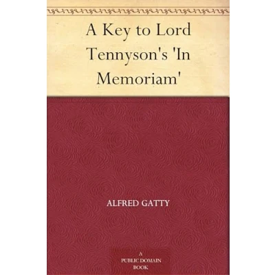 Afbeelding van A Key to Lord Tennyson&#039;s &#039;In Memoriam&#039;