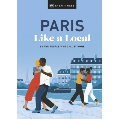 Afbeelding van Paris Like a Local: By the People Who Call It Home
