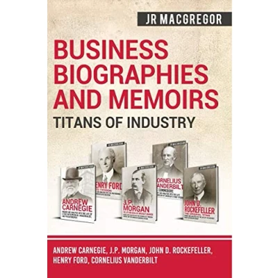 Afbeelding van Business Biographies and Memoirs Titans of Indus Industry