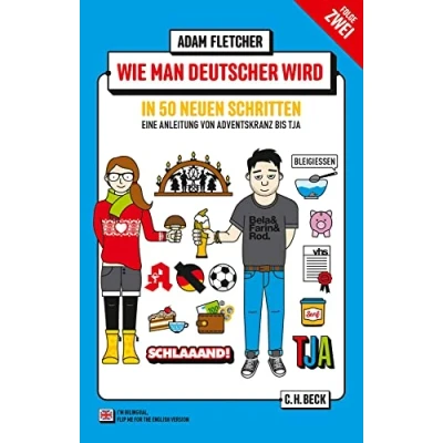 Afbeelding van Wie man Deutscher wird Folge 2: in 50 neuen Schritten / How to be German Part new steps