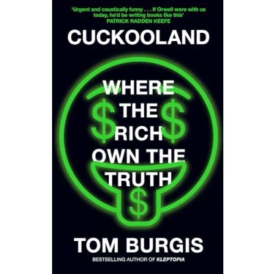 Afbeelding van Cuckooland: Where the Rich Own Truth
