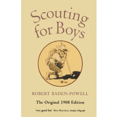 Afbeelding van Scouting For Boys. The Original 1908 Edition: A Handbook Instruction In Good Citizenship
