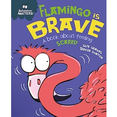 Afbeelding van Behaviour Matters: Flamingo is Brave: A book about feeling scared