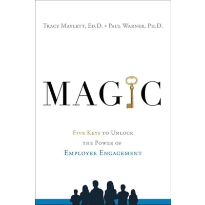 Afbeelding van MAGIC: Five Keys to Unlock the Power of Employee Engagement