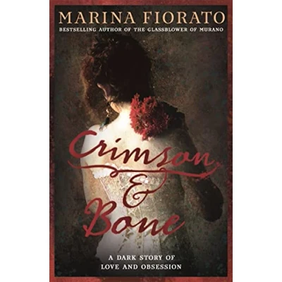 Afbeelding van Crimson and Bone: a dark gripping tale of love obsession