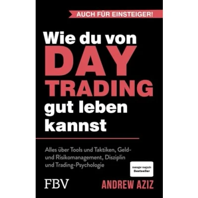 Afbeelding van Wie du von Daytrading gut leben kannst: Aktienhandel für den Vermögensaufbau