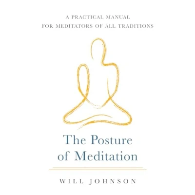 Afbeelding van The Posture of Meditation: A Practical Manual for Meditators All Traditions