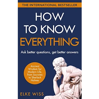 Afbeelding van How to Know Everything: Ask better questions, get answers