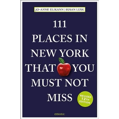 Afbeelding van 111 Places in New York That You Must Not Miss: Travel Guide
