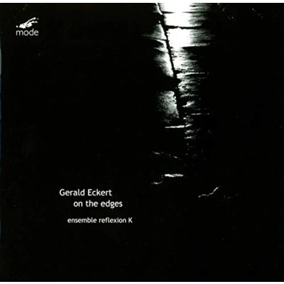 Afbeelding van Gerald Eckert Ensemble Reflexion K Eckert: On The Edges (CD)