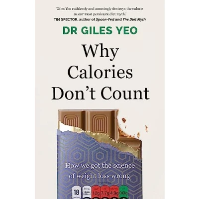 Afbeelding van Why Calories Don&#039;t Count: How We Got the Science of Weight Loss Wrong