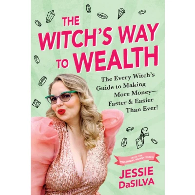 Afbeelding van The Witch&#039;s Way to Wealth: Every Guide Making More Money Faster &amp; Easier than Ever!