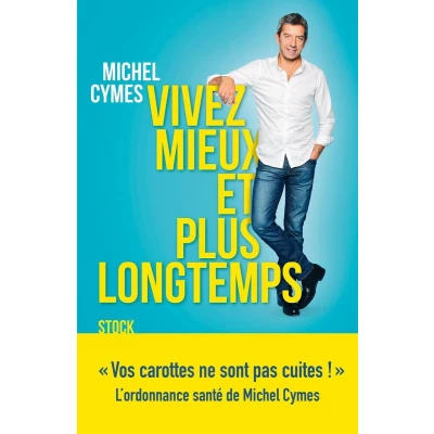 Afbeelding van Vivez mieux et plus longtemps