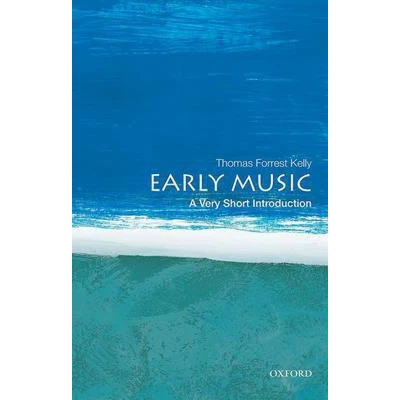 Afbeelding van Thomas forrest kelly : early music, a very short introduction