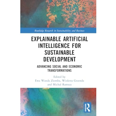 Afbeelding van Routledge Research in Sustainability and Business Explainable Artificial Intelligence for Sustainable Development