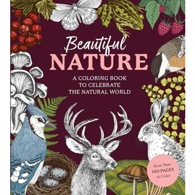 Afbeelding van Beautiful Nature Coloring Book: A Book to Celebrate the Natural World More Than 100 Pages Color
