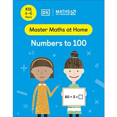 Afbeelding van Maths ― No Problem! Numbers to 100, Ages 4 6 (Key Stage 1) (Master At Home)