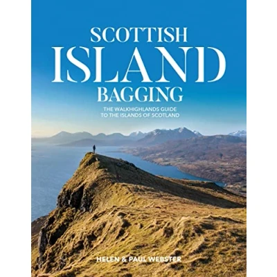 Afbeelding van Scottish Island Bagging: the Walkhighlands guide to islands of Scotland