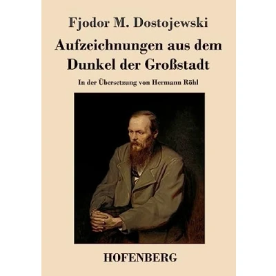 Afbeelding van Aufzeichnungen aus dem Dunkel der Großstadt: In Übersetzung von Hermann Röhl