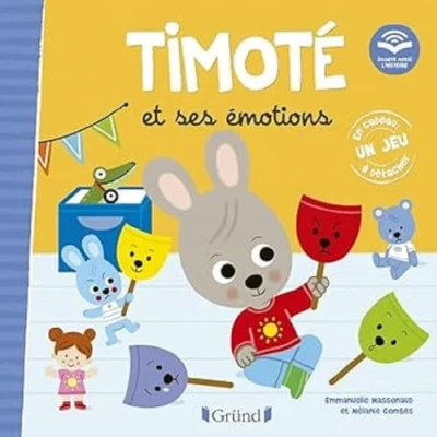Afbeelding van Timoté et ses émotions (Écoute aussi l&#039;histoire) Album jeunesse À partir de 2 ans: Avec 1 jeu à détacher