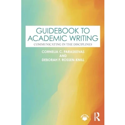 Afbeelding van Guidebook to Academic Writing: Communicating in the Disciplines