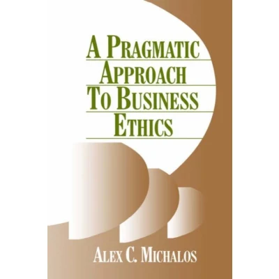 Afbeelding van A Pragmatic Approach to Business Ethics