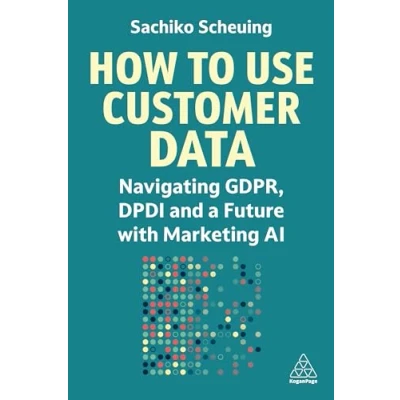 Afbeelding van How to Use Customer Data: Navigating Gdpr, Dpdi and a Future with Marketing AI