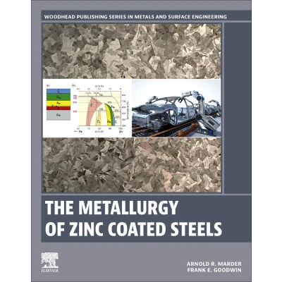 Afbeelding van The Metallurgy of Zinc Coated Steels