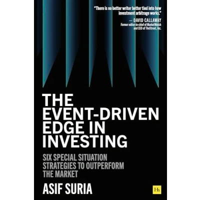 Afbeelding van the Event Driven Edge in Investing: Six Special Situation Strategies to Outperform Market