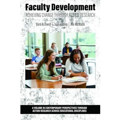 Afbeelding van Faculty Development: Achieving Change Through Action Research