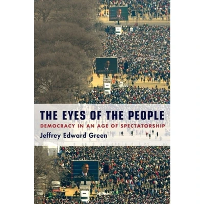 Afbeelding van Eyes of the People: Democracy in an Age Spectatorship