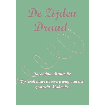 Afbeelding van De Zijden Draad