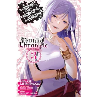 Afbeelding van Is It Wrong to Try Pick Up Girls in a Dungeon? Familia Chronicle Episode Freya, Vol. 3 (manga): Freya