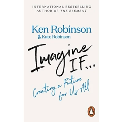 Afbeelding van Imagine If...: Creating a Future for Us All