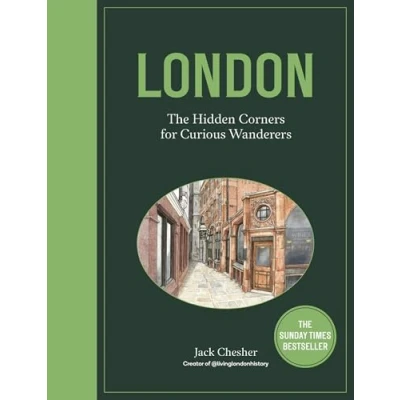 Afbeelding van London: The Hidden Corners For Curious Wanderers