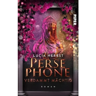 Afbeelding van Persephone: Verdammt mächtig: Roman Götterfantasy aus der griechischen Sagenwelt: 2