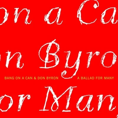 Afbeelding van Bang On A Can All Stars Don Byron: Ballad For Many (CD)