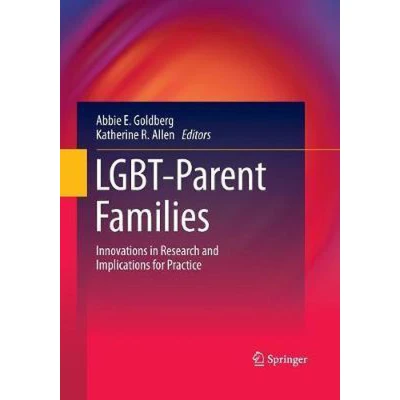 Afbeelding van LGBT Parent Families: Innovations in Research and Implications for Practice